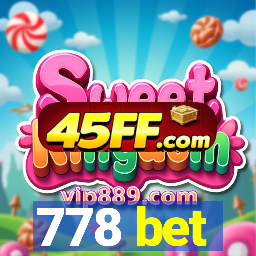 778 bet